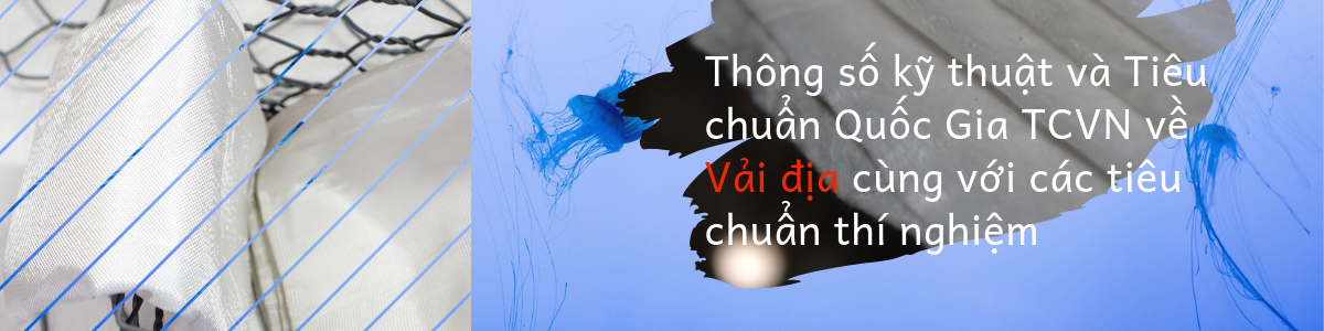 Thông số kỹ thuật vải địa